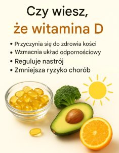 Witamina D: niezbędny składnik odżywczy wzmacniający organizm od słońca po talerz