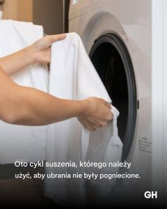 Oto cykl suszenia, którego należy użyć, aby ubrania nie były pogniecione.