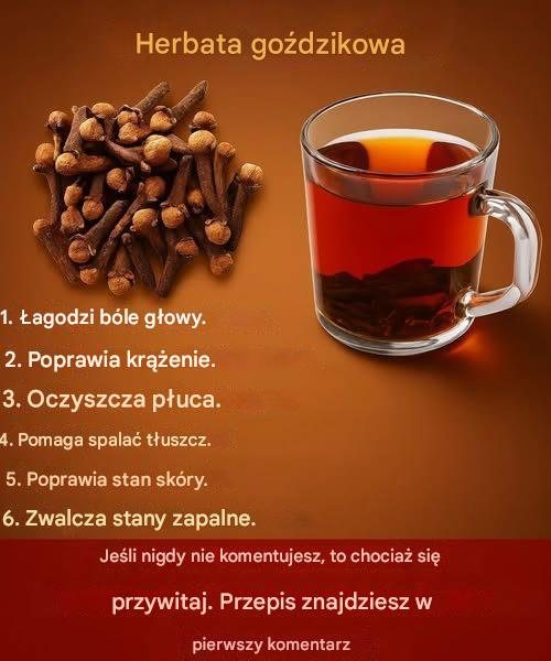 „Pradawska przyprawa w Twojej kuchni: 18 sposobów, jaka herbata goździkowa poprawia zdrowie, metabolizm i długowieczność”