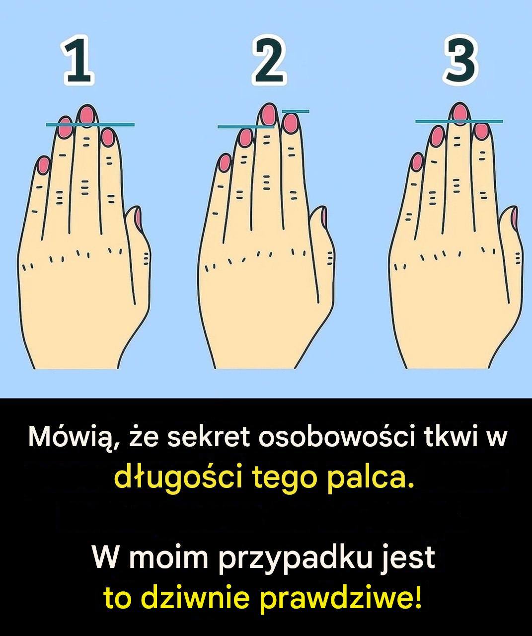 Pomysł? Zaobserwuj, który z tych dwóch palców jest dłuższy… i wyobraź sobie, co to o tobie mówi.  Dłuższy palec serdeczny: profil lidera   Jeśli Twój palec serdeczny jest znacznie dłuższy od palca wskazującego, prawdopodobnie jesteś  kobietą czynu  ! Zgodnie z tą teorią, odzwierciedla to prenatalną ekspozycję na pewne hormony – ale zapewniamy, że to przede wszystkim  zabawny sposób na podkreślenie Twojego dynamizmu , a nie badanie lekarskie.  «« Poprzedni