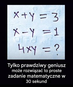 Tylko geniusz matematyki mógłby rozwiązać ten problem w 30 sekund lub krócej.