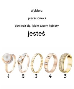 Wybierz pierścionek i dowiedz się, jakim typem kobiety jesteś