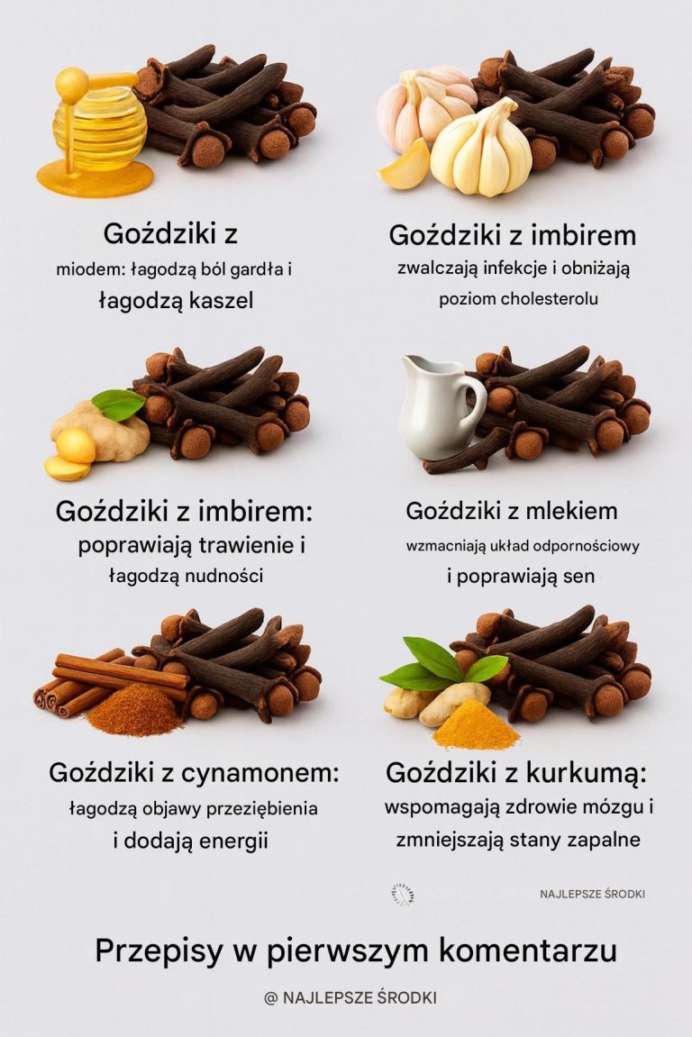 Moc goździków: 12 naturalnych kombinacji, które leczą, oczyszczają i wzmacniają organizm