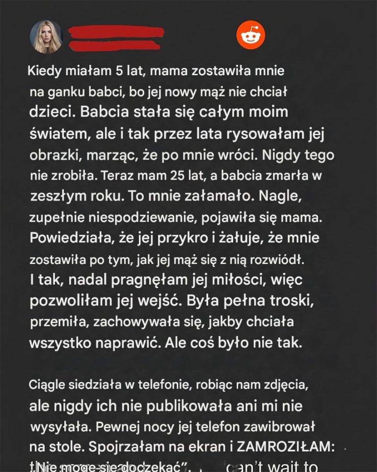 Moja mama zostawiła mnie z babcią, gdy miałam 5 lat