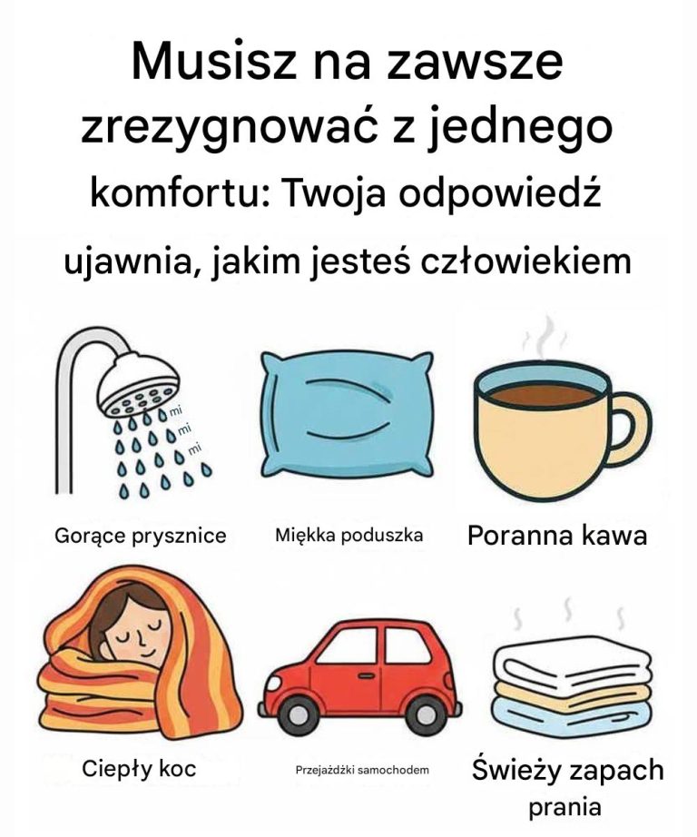 Musisz na zawsze zrezygnować z jednego komfortu: Twoja odpowiedź ujawnia, jakim jesteś człowiekiem