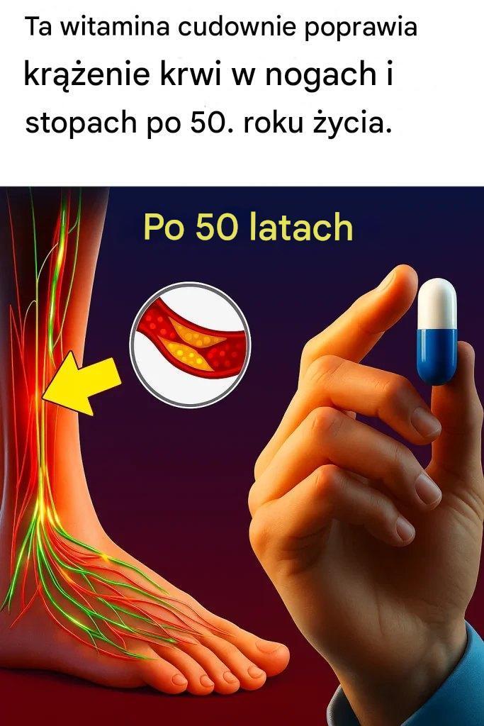 Twoja witamina do cudu po 50-tce, poprawiająca chłodzenie w i stopach