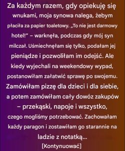 Moja synowa naliczyła mi opłatę za papier toaletowy. Nie zdawała sobie sprawy, że to, co zaraz zrobię, wszystko zmieni.