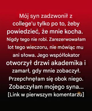 Morał Prosty telefon od mojego syna skłonił mnie do odwiedzenia go – i to znaczyło więcej, niż się spodziewałam