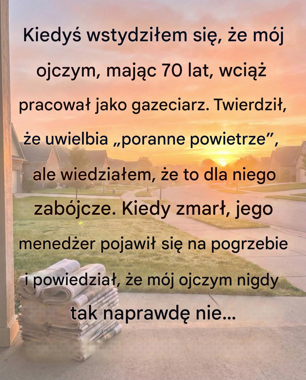 Myślałem, że mój ojczym jest gazeciarzem