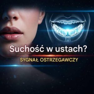 Dlaczego suchość w ustach może być sygnałem ostrzegawczym i co może Ci mówić Twoje ciało.