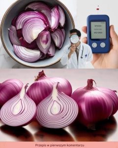 Ten przepis na czerwoną cebulę sprawi, że poziom cukru we krwi spadnie błyskawicznie! Prawdziwy kulinarny skarb, o którym mało kto wie! Aby nadal otrzymywać moje przepisy, wystarczy powiedzieć… Dziękuję!