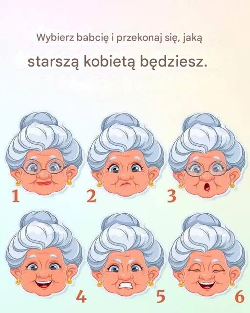 Wybierz babcię i dowiedz się, jaką starszą panią będziesz…