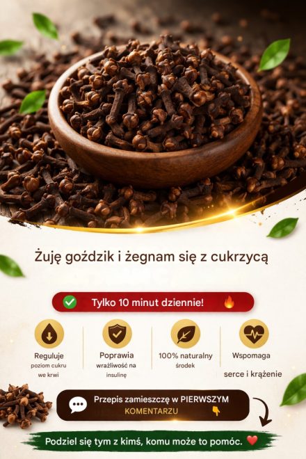 Żuję goździk i żegnam się z 10 latami cukrzycy. Dam ci przepis.