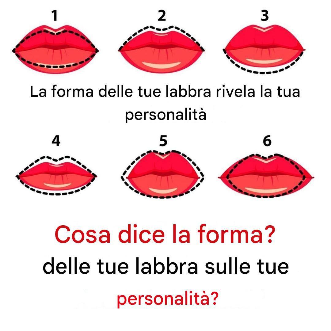 Cosa rivela la forma delle tue labbra sulla tua personalità