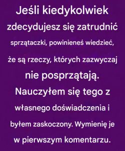 Nie zatrudniaj sprzątaczek, dopóki nie przeczytasz tego: Co odkryłam podczas ich pierwszej wizyty.