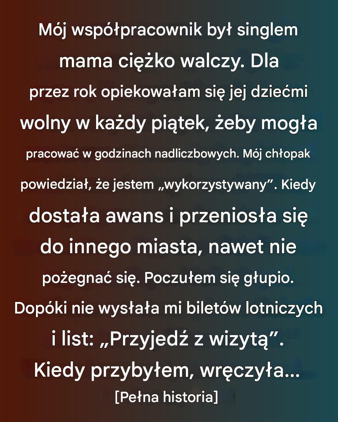 Opiekowałam się dziećmi mojego współpracownika za darmo