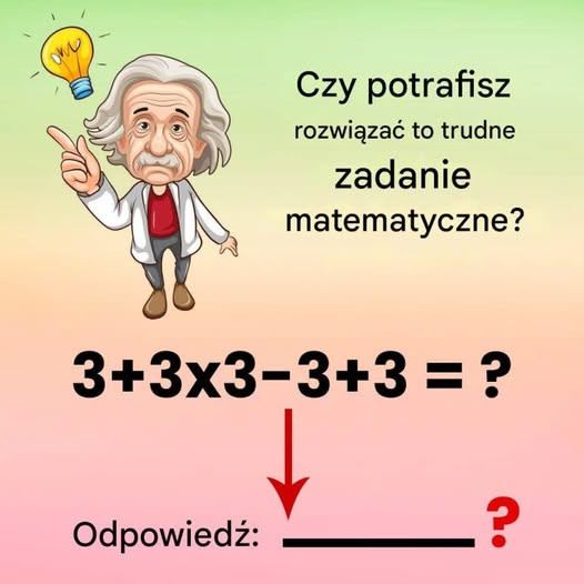 Czy potrafisz rozwiązać to zadanie matematyczne?