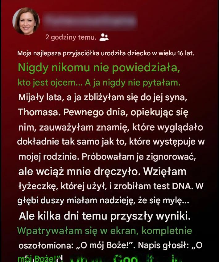 Skąd syn mojego przyjaciela wziął to wyjątkowe znamię, typowe dla naszej rodziny? Odpowiedź była bardziej zawiła, niż sobie wyobrażałem.