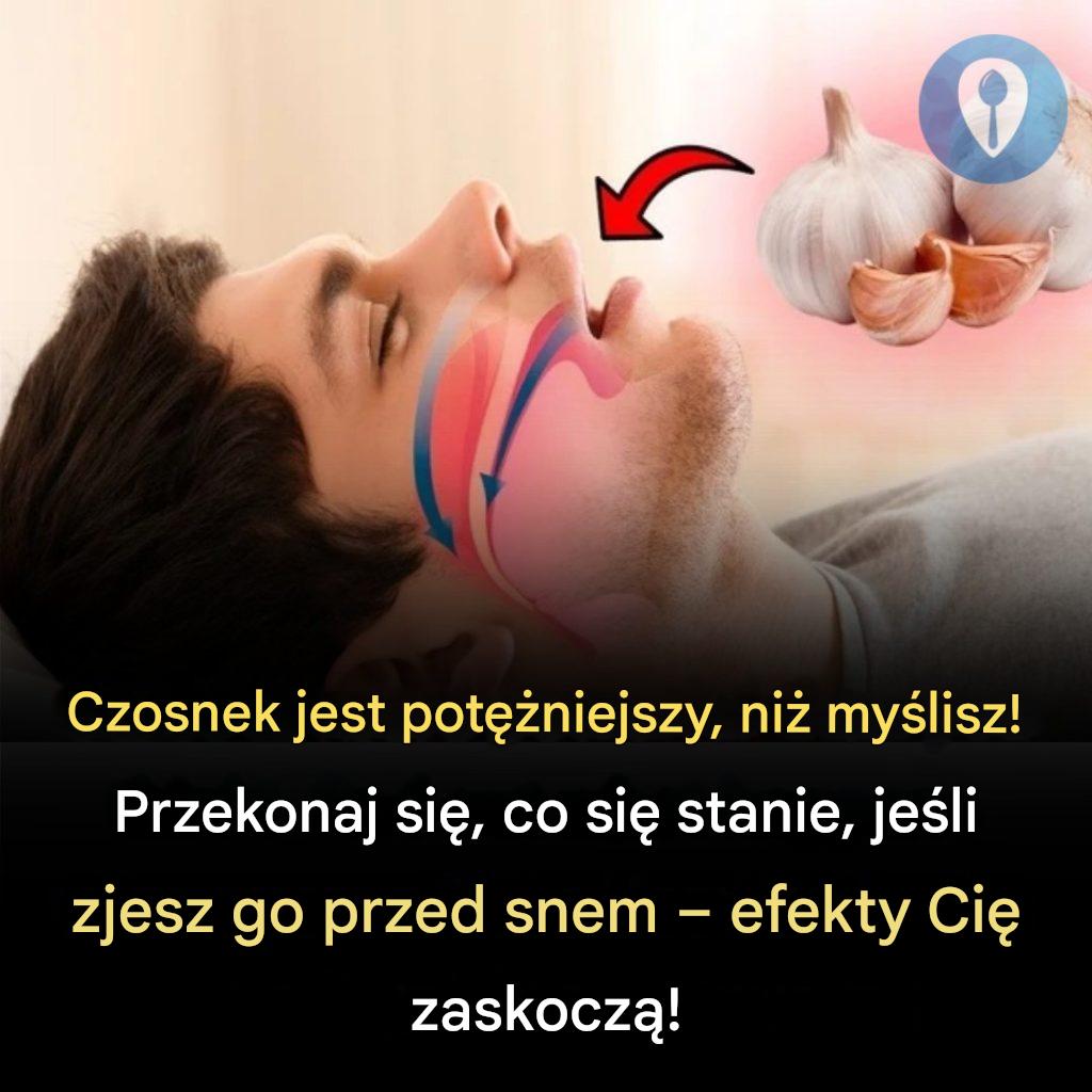 Korzyści zdrowotne wynikające ze spożywania czosnku przed snem